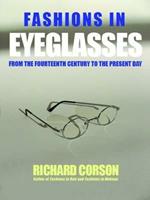 Fashions In Eyeglasses: From the 14th Century to the Present Day