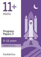 11+ Maths Progress Papers Book 3: KS2, Ages 9-12