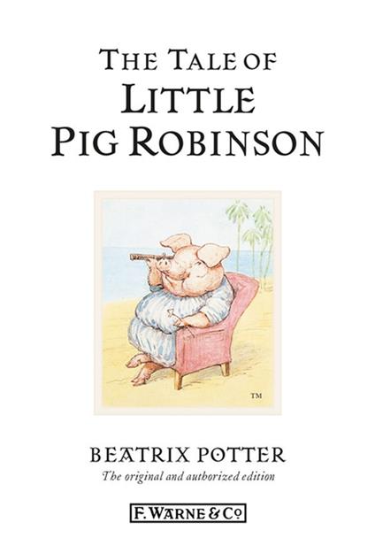 The Tale of Little Pig Robinson - Beatrix Potter - ebook