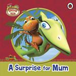 Dinosaur Train: A Surprise for Mum