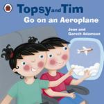 Topsy and Tim: Go on an Aeroplane