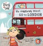 Charlie and Lola: We Completely Must Go to London