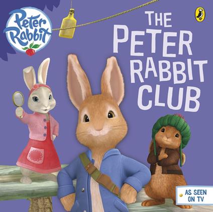 Peter Rabbit Animation: The Peter Rabbit Club - Beatrix Potter - ebook