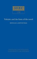 Voltaire and the Form of the Novel