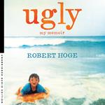 Ugly: My Memoir