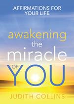 Awakening the Miracle of You