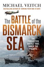 The Battle of the Bismarck Sea