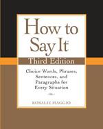 How to Say It, Third Edition: Choice Words, Phrases, Sentences, and Paragraphs for Every Situation