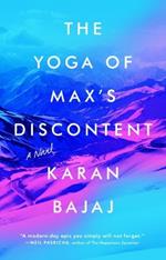 The Yoga Of Max's Discontent: A Novel