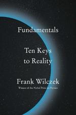 Fundamentals: Ten Keys to Reality