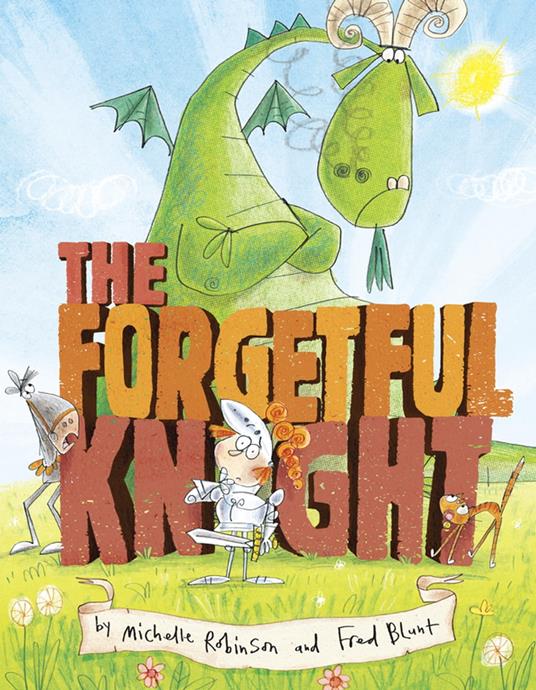 The Forgetful Knight - Michelle Robinson,Fred Blunt - ebook