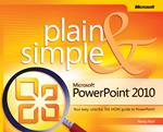 Microsoft PowerPoint 2010 Plain & Simple