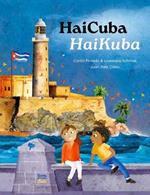 HaiCuba/HaiKuba: Haikus about Cuba in English and Spanish