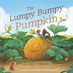 The Lumpy, Bumpy Pumpkin: A Story About Finding Your Perfect Purpose