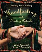 Handfasting and Wedding Rituals: Welcoming Hera's Blessing