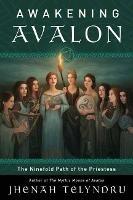 The Ninefold Way of Avalon: Walking the Path of the Priestess