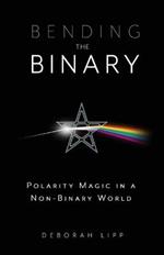 Bending the Binary: Polarity Magic in a Non-Binary World