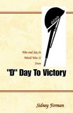 D Day to Victory: War and Sex in World War II from