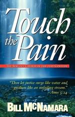 Touch the Pain: The Servant Church in the 21st Century