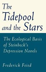 The Tidepool and the Stars: The Ecological Basis of Steinbeck's Depression Novels