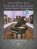 Exploring Piano Classics Repertoire, Level 3: A Masterwork Method for the Developing Pianist