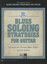 Blues Soloing Strategies for Guitar