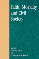 Faith, Morality, and Civil Society