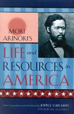 Mori Arinori's Life and Resources in America