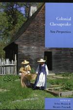 Colonial Chesapeake: New Perspectives