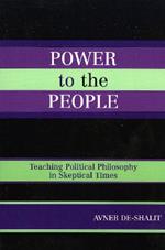 Power to the People: Teaching Political Philosophy in Skeptical Times