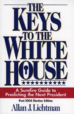 The Keys to the White House: A Surefire Guide to Predicting the Next President