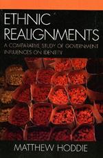 Ethnic Realignment: A Comparative Study of Government Influences on Identity