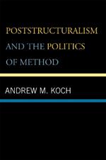 Poststructuralism and the Politics of Method