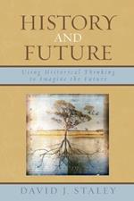 History and Future: Using Historical Thinking to Imagine the Future