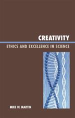 Creativity: Ethics and Excellence in Science