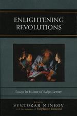 Enlightening Revolutions: Essays in Honor of Ralph Lerner