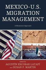 Mexico-U.S. Migration Management: A Binational Approach