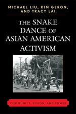 The Snake Dance of Asian American Activism: Community, Vision, and Power