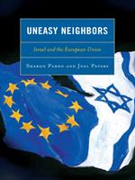 Uneasy Neighbors: Israel and the European Union