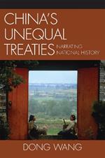 China's Unequal Treaties: Narrating National History