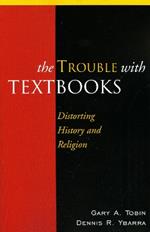 The Trouble with Textbooks: Distorting History and Religion