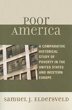 Poor America: A Comparative-Historical Study of Poverty in the U.S. and Western Europe