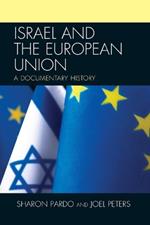 Israel and the European Union: A Documentary History