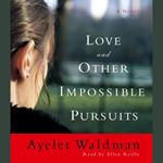 Love and Other Impossible Pursuits