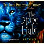 The Stone Light, The Dark Reflections: Book #2