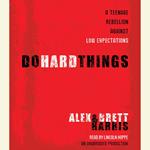 Do Hard Things