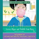 Beacon Street Girls #13: Green Algae and Bubblegum Wars