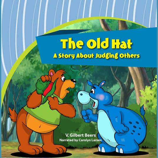 Old Hat, The—A Story About Judging Others