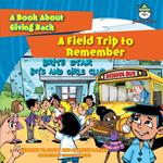 Field Trip to Remember, A