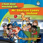 Mr. Emerson Comes Undone